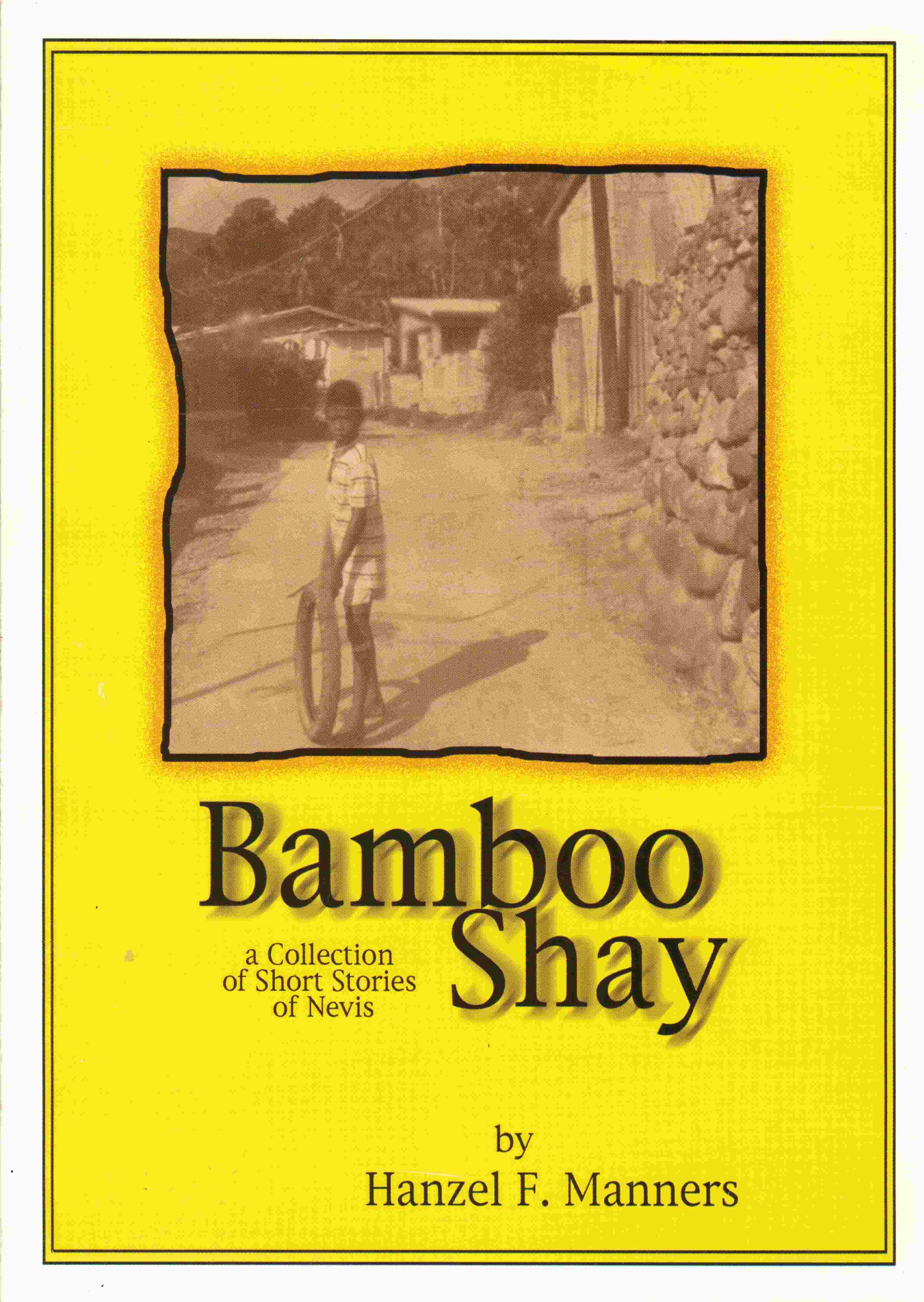 Bamboo Shay- A collection of Nevis Short Stories