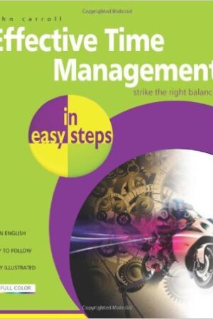 Effective Time Management - John Carroll