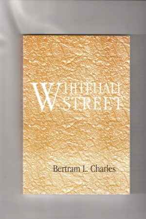 WhiteHall Street- Bertram L. Charles