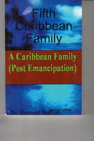 Fifth Caribbean Family – A Caribbean Family (Post Emancipation)
